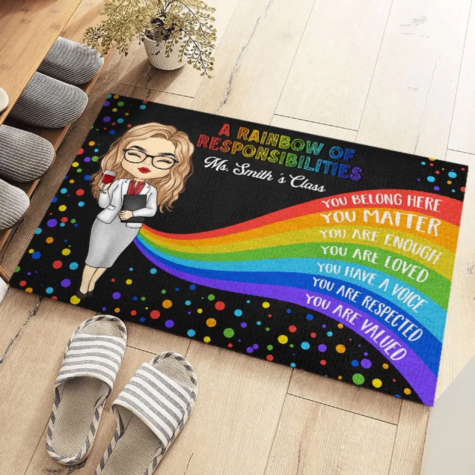 A Rainbow Of Responsibilities - Teacher Personalized Custom Home Decor Decorative Mat - House Warming Gift For Teacher - Image 3