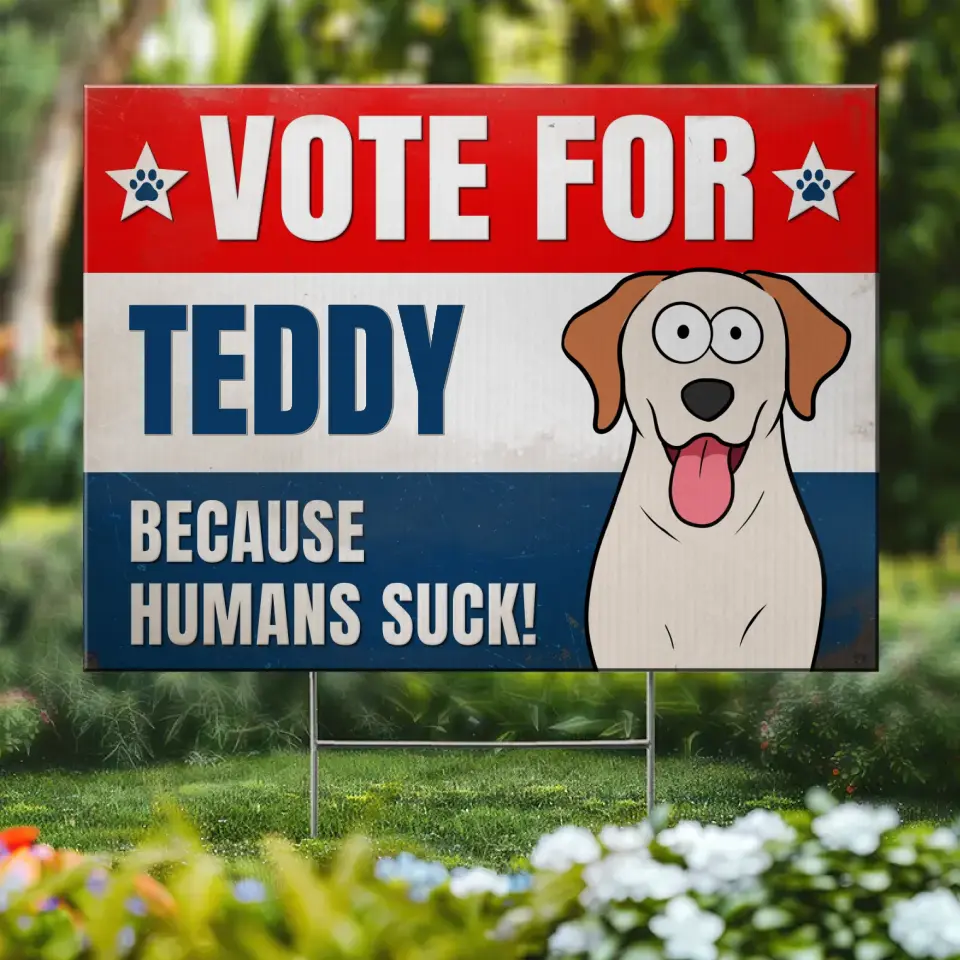 Because Humans Stuck - Dog & Cat Personalized Custom Yard Sign - Gift For Pet Owners, Pet Lovers - Image 2