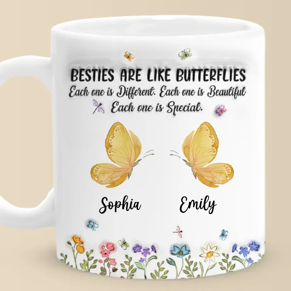 Bestie Are Like Butterflies - Bestie Personalized Custom 3D Inflated Effect Printed Mug - Christmas Gift For Best Friends, BFF, Sisters - Image 2