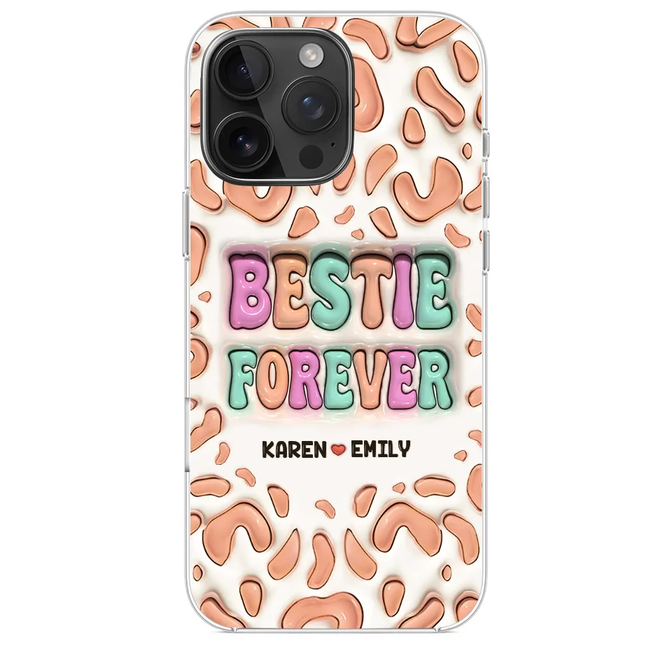 Bestie Forever - Bestie Personalized Custom 3D Inflated Effect Printed Clear Phone Case - Gift For Best Friends, BFF, Sisters - Image 34