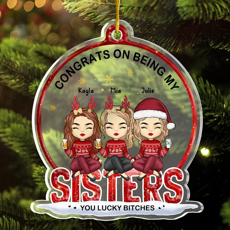 Congrats On Being My Besties - Bestie Personalized Custom Ornament - Acrylic Snow Globe Shaped - Christmas Gift For Best Friends, BFF, Sisters - Image 2