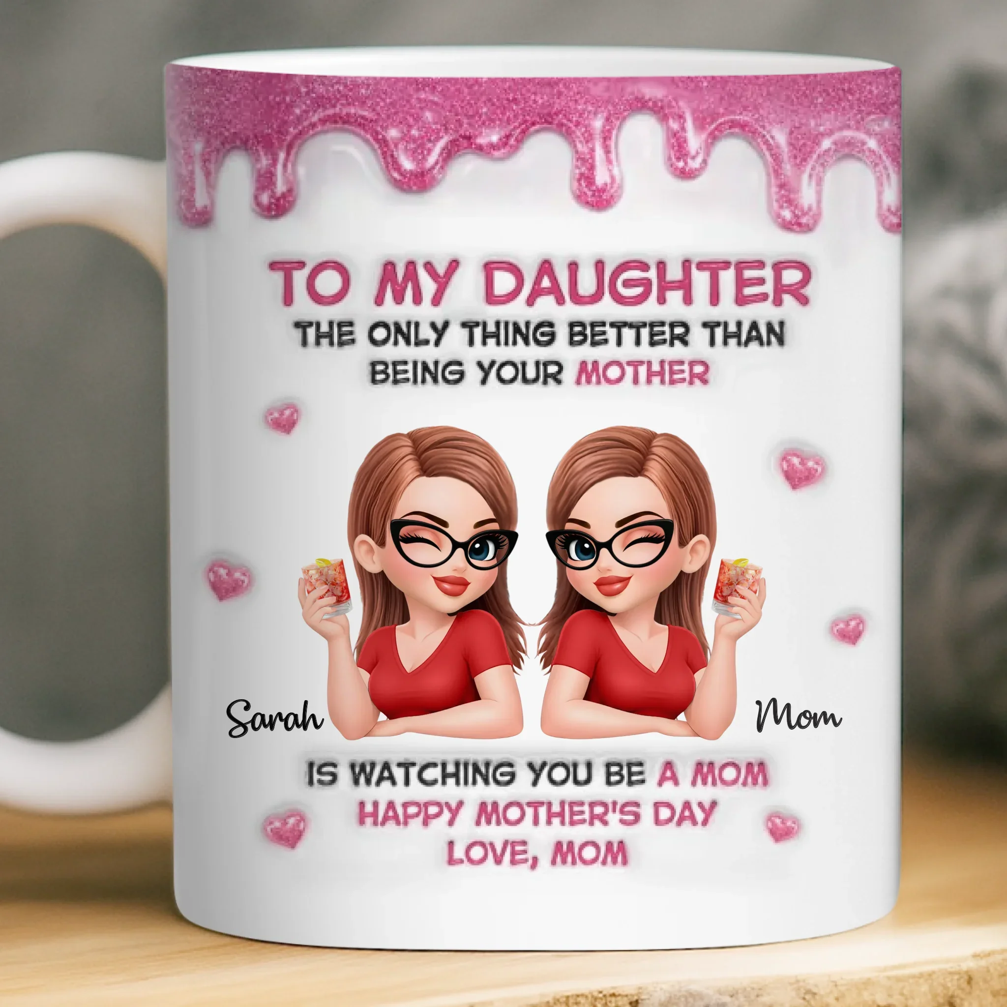 Custom 3D Inflated Effect Printed Mug - Personalized Mother's Day Gifts For Mom, Daughter - Mom And Daughter Forever Bonded - Image 3