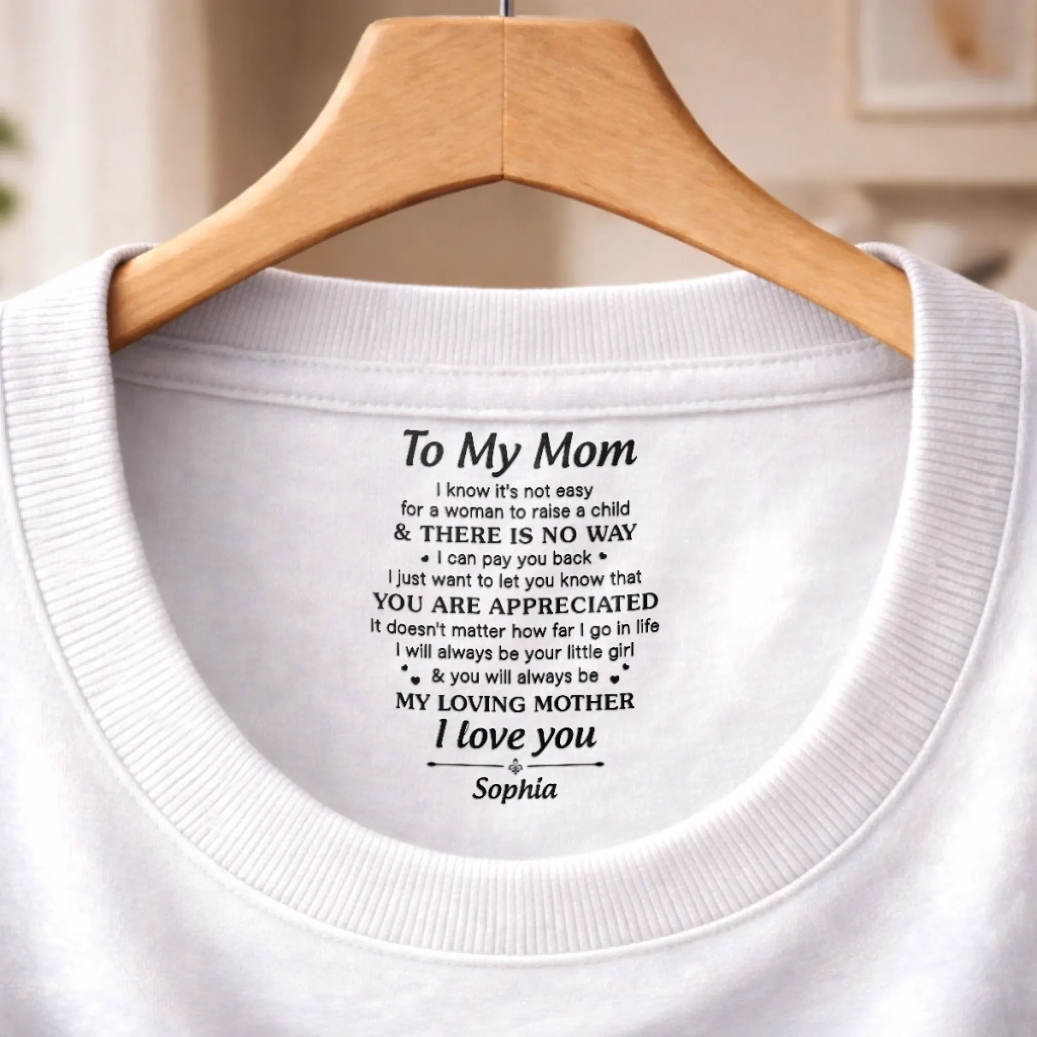 Custom Inside Neck Print T-Shirt - Personalized Mother's Day Birthday Gifts For Mom - I Carry Your Love With Me - Image 11