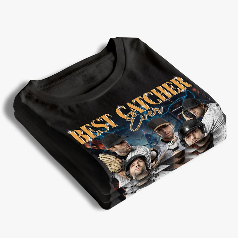 Custom Photo Best Catcher Ever - Baseball Personalized Custom Unisex T-shirt, Hoodie, Sweatshirt - Gift For Baseball Players, Baseball Lovers - Image 3
