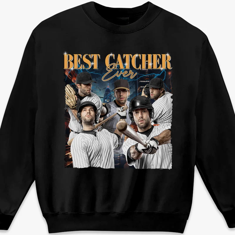 Custom Photo Best Catcher Ever - Baseball Personalized Custom Unisex T-shirt, Hoodie, Sweatshirt - Gift For Baseball Players, Baseball Lovers - Image 4