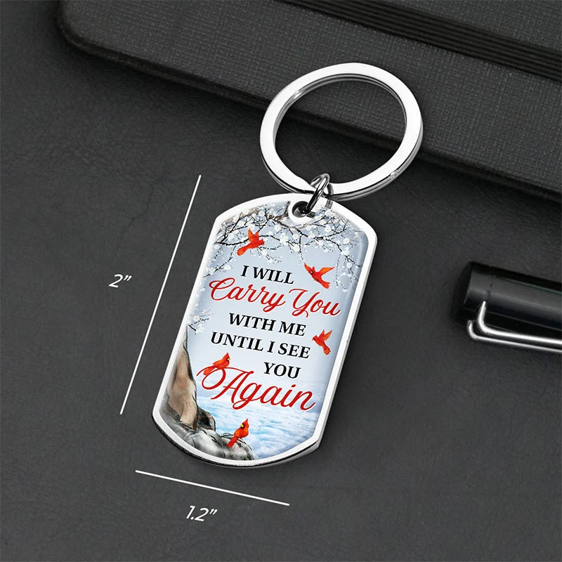 Custom Photo Carry You With Me Until I See You Again - Memorial Personalized Custom Keychain - Sympathy Gift For Family Members - Image 4