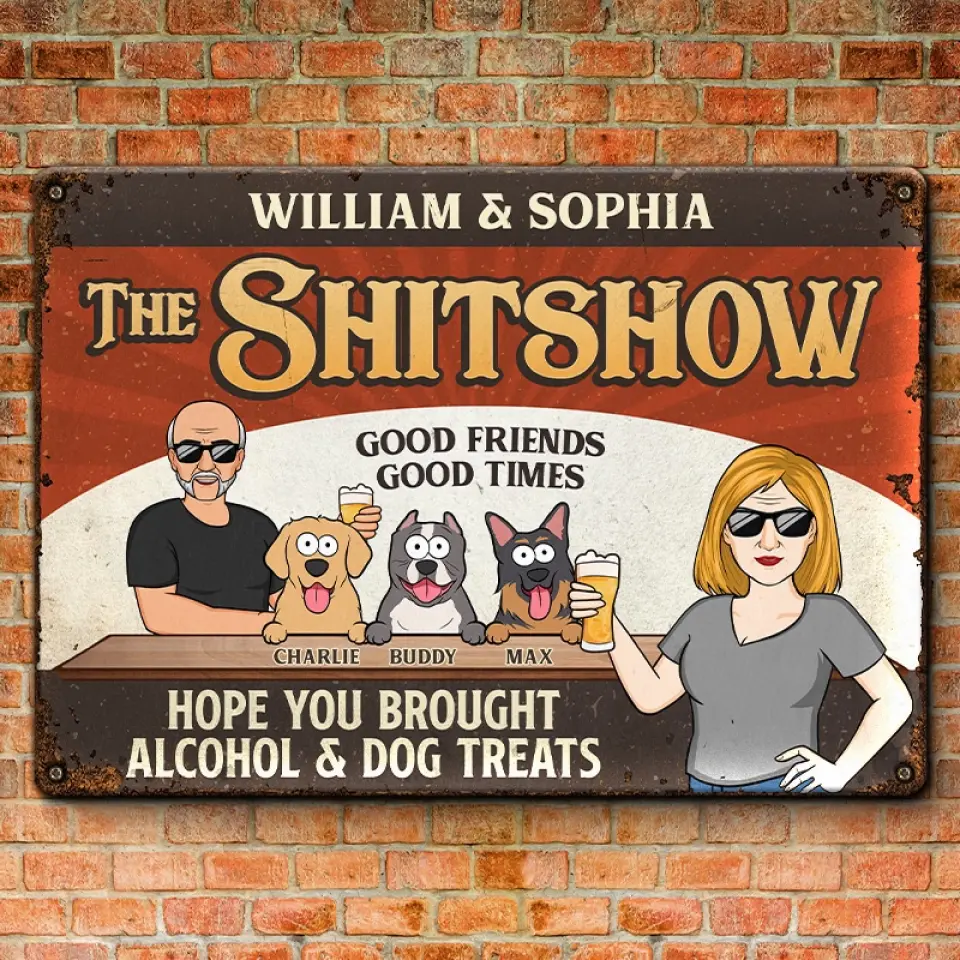 Hope You Bought Alcohol & Dog Treats - Dog Personalized Custom Home Decor Metal Sign - House Warming Gift For Pet Owners, Pet Lovers - Image 3