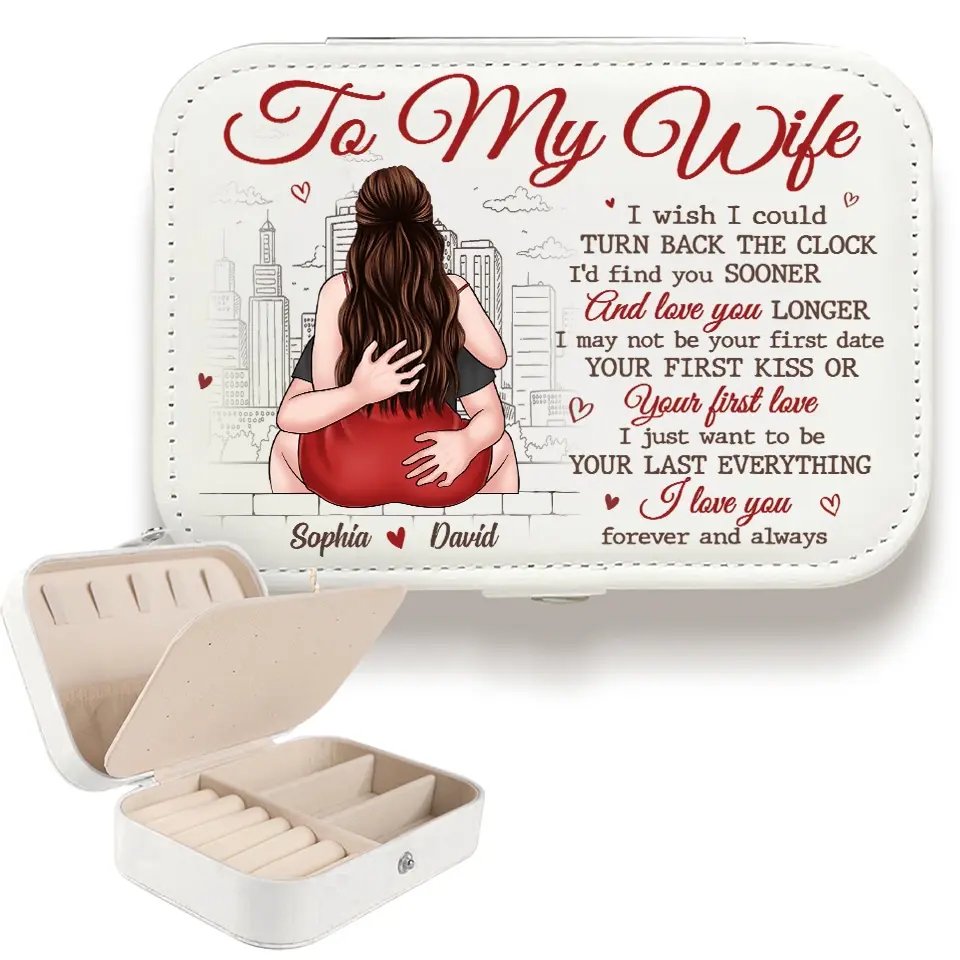 I May Not Be Your First Love But I Will Be Your Last - Couple Personalized Custom Jewelry Case - Gift For Husband Wife, Anniversary - Image 5