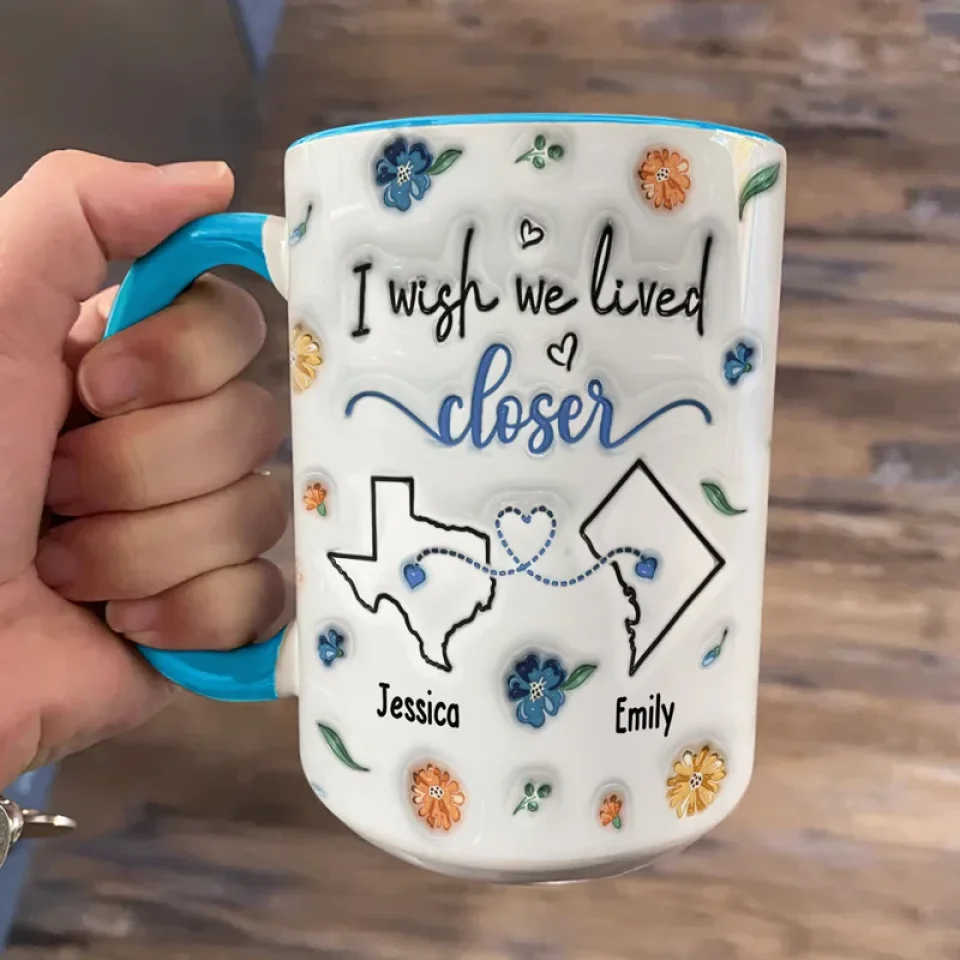 I Wish We Lived Next Door - Bestie Personalized Custom 3D Inflated Effect Printed Accent Mug - Gift For Best Friends, BFF, Sisters - Image 2