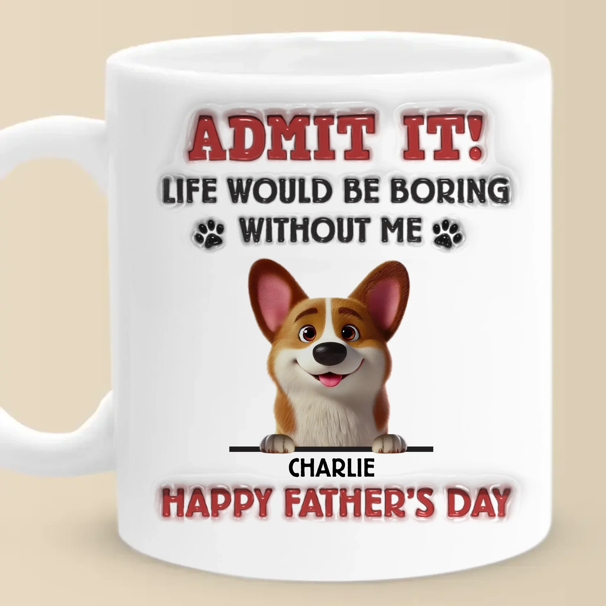 I’m The Reason You Smile Daily - Dog Personalized Custom 3D Inflated Effect Printed Mug - Father's Day,  Gift For Dad, Pet Owners, Pet Lovers - Image 3