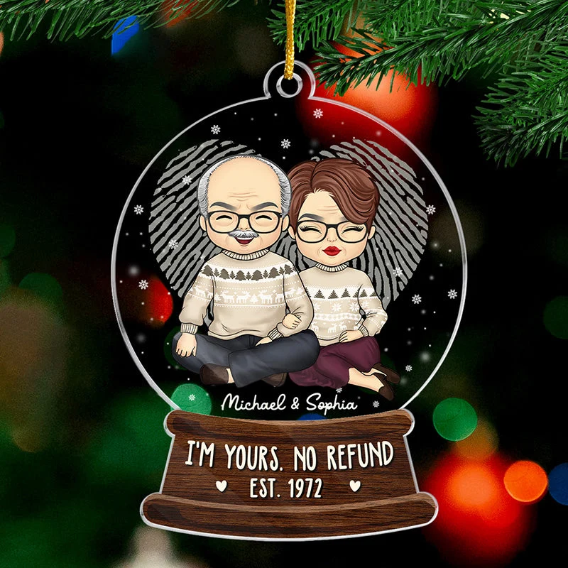 I'm Yours, No Refund - Couple Personalized Custom Ornament - Acrylic Snow Globe Shaped - Christmas Gift For Husband Wife, Anniversary - Image 2
