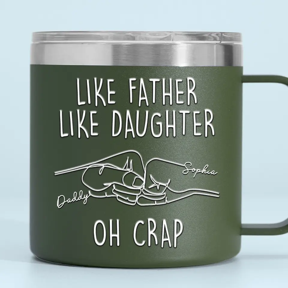 Like Father Like Daughter - Family Personalized Custom 14oz Stainless Steel Tumbler With Handle -  Father's Day, Gift For Dad, Grandpa - Image 3