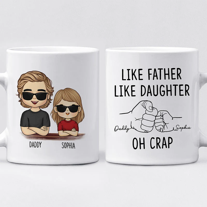 Like Father Like Daughter - Family Personalized Custom Mug - Gift For Family Members