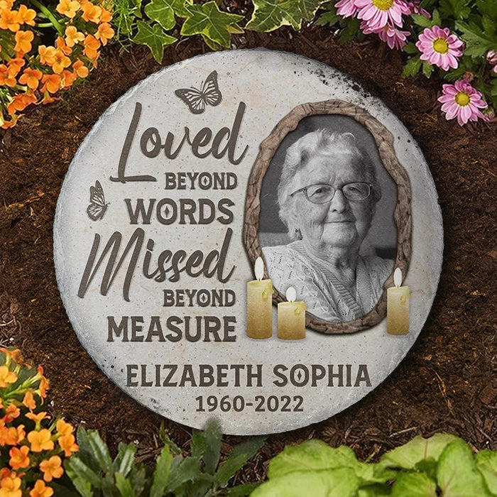 Loved Beyond Words And Missed Beyond Measure - Personalized Memorial Stone, Human Grave Marker - Upload Image, Memorial Gift, Sympathy Gift - Image 3