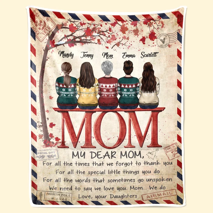 My Dear Mom I Need To Say I Love You - Family Personalized Custom Blanket - Christmas Gift For Mom From Daughter - Image 2