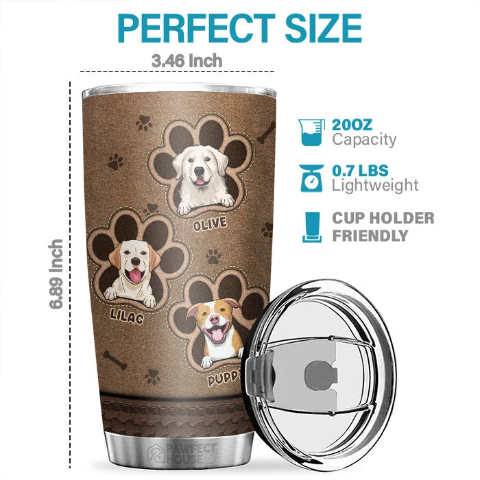 My Dogs Think I'm Awesome - Personalized Tumbler - Gift For Dog Lovers, Dog Owners, Dog Gift, Gift For Pet Lovers - Image 2