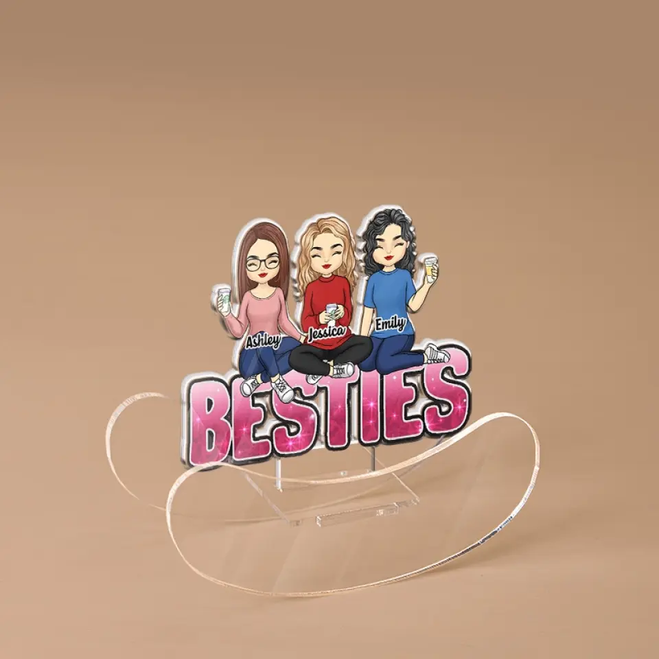 Sisters Forever - Bestie Personalized Custom Acrylic Shaking Stand - Gift For Best Friends, BFF, Sisters - Image 4