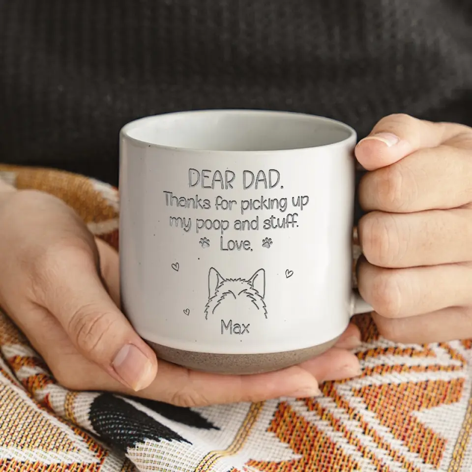 Thanks For Picking Up My Poop - Dog Personalized Custom Pottery Mug - Gift For Pet Owners, Pet Lovers - Image 3