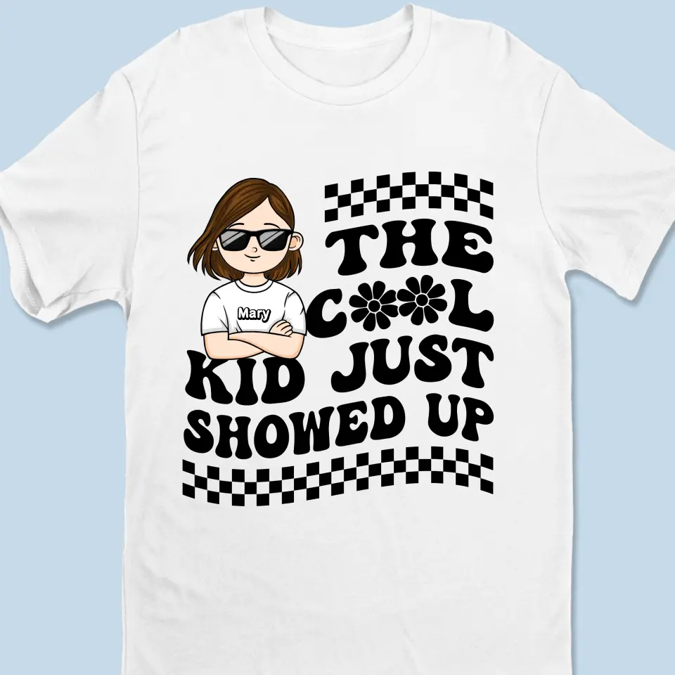 The Cool Kid Just Showed Up - Personalized Custom Kid T-shirt - Gift For Kid - Image 2