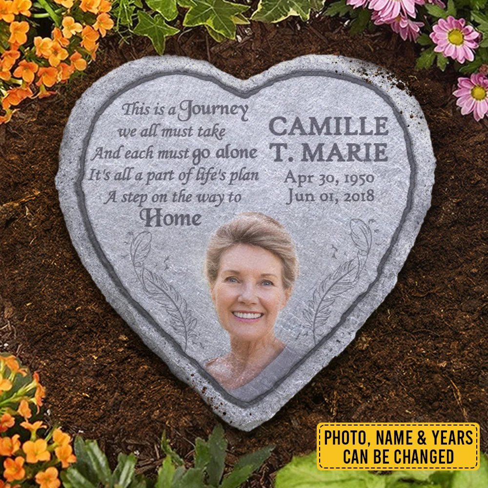 This Is A Journey We All Must Take And Each Must Go Alone - Personalized Memorial Stone, Human Grave Marker - Upload Image, Memorial Gift, Sympathy Gift - Image 3