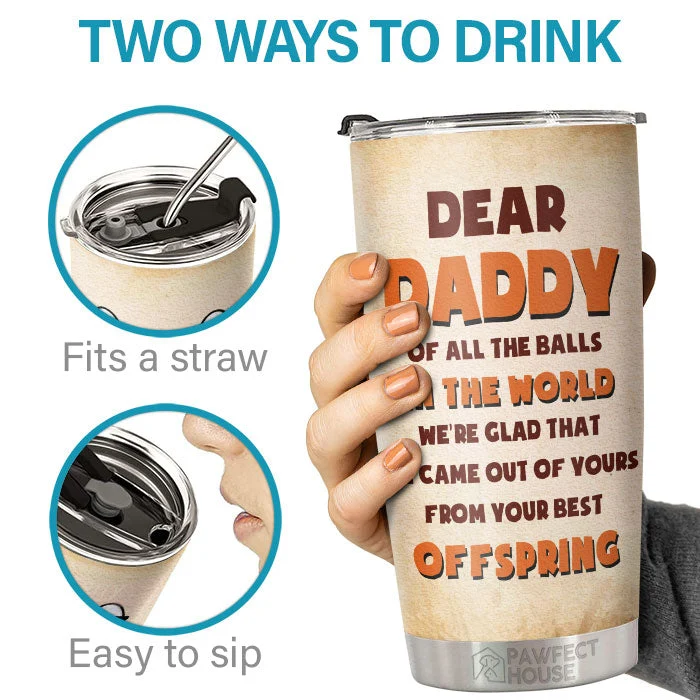 We're Glad That We Came Out Of Yours - Personalized Tumbler - Gift For Dad - Image 3