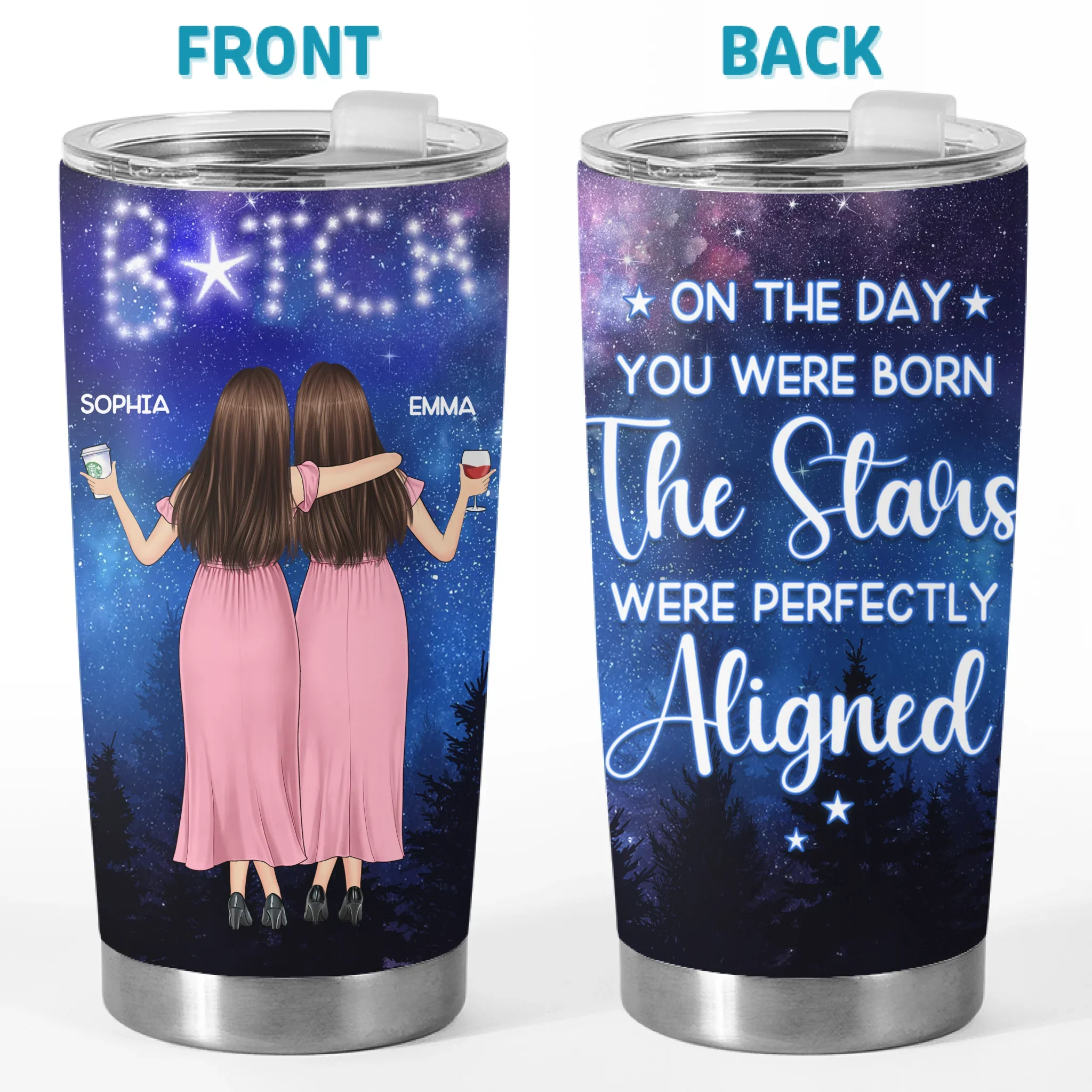 Written In The Stars, Impossible To Ignore - Bestie Personalized Custom Tumbler - Gift For Best Friends, BFF, Sisters - Image 2