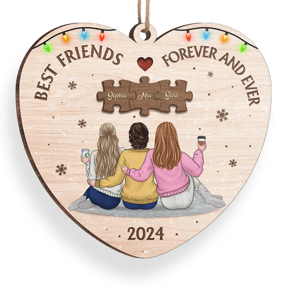 You Are An Indispensable Piece Of My Life - Bestie Personalized Custom Ornament - Wood Custom Shaped - Christmas Gift For Best Friends, BFF, Sisters - Image 3