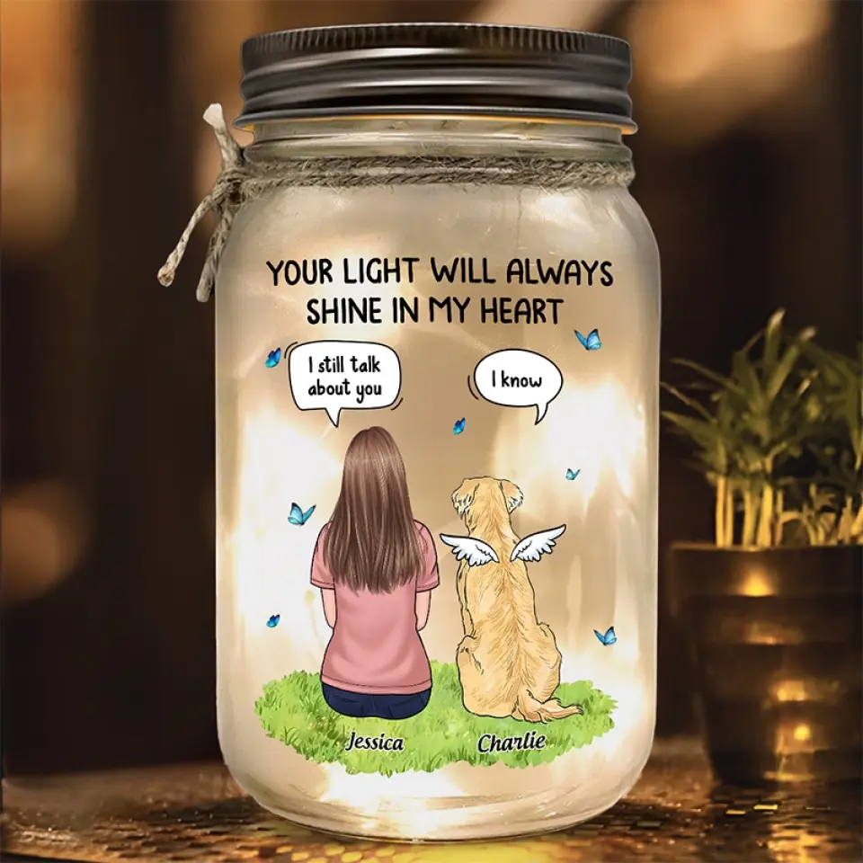 Your Light Will Always Shine In My Heart - Memorial Personalized Custom Mason Jar Light - Sympathy Gift For Pet Owners, Pet Lovers - Image 3